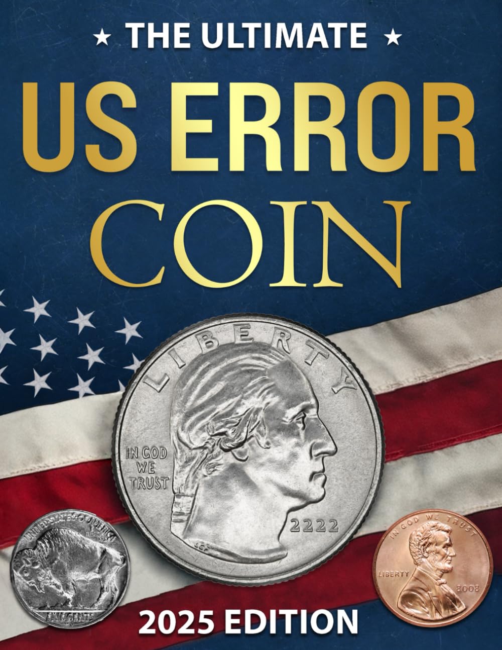 capítulo por capítulo baixar The Ultimate US Error Coin Guide: A Visual Manual for Spotting, Identifying, Valuing, and Collecting Rare U.S. Mint Error Coins for Beginners, Hobbyists, and Serious Collectors