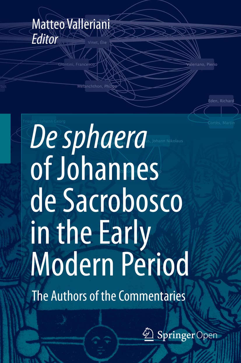 capítulo por capítulo baixar De sphaera of Johannes de Sacrobosco in the Early Modern Period: The Authors of the Commentaries (English Edition)