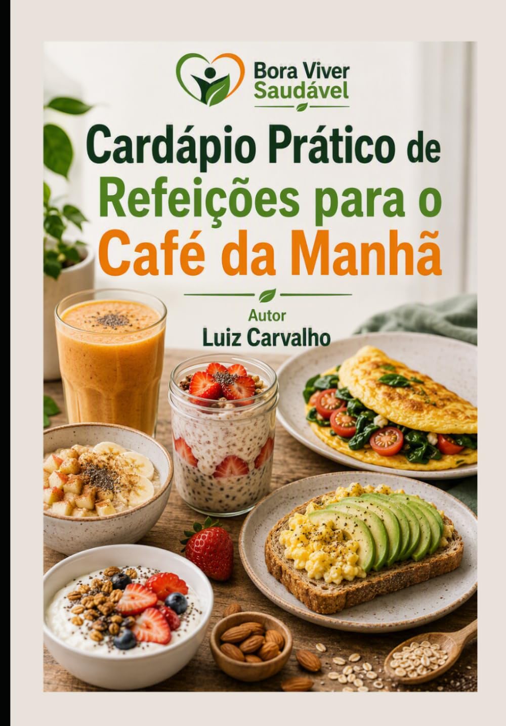 Cardápio Prático de Desjejum: Refeições para o Café da Manhã (Portuguese Edition) baixar livro de graça