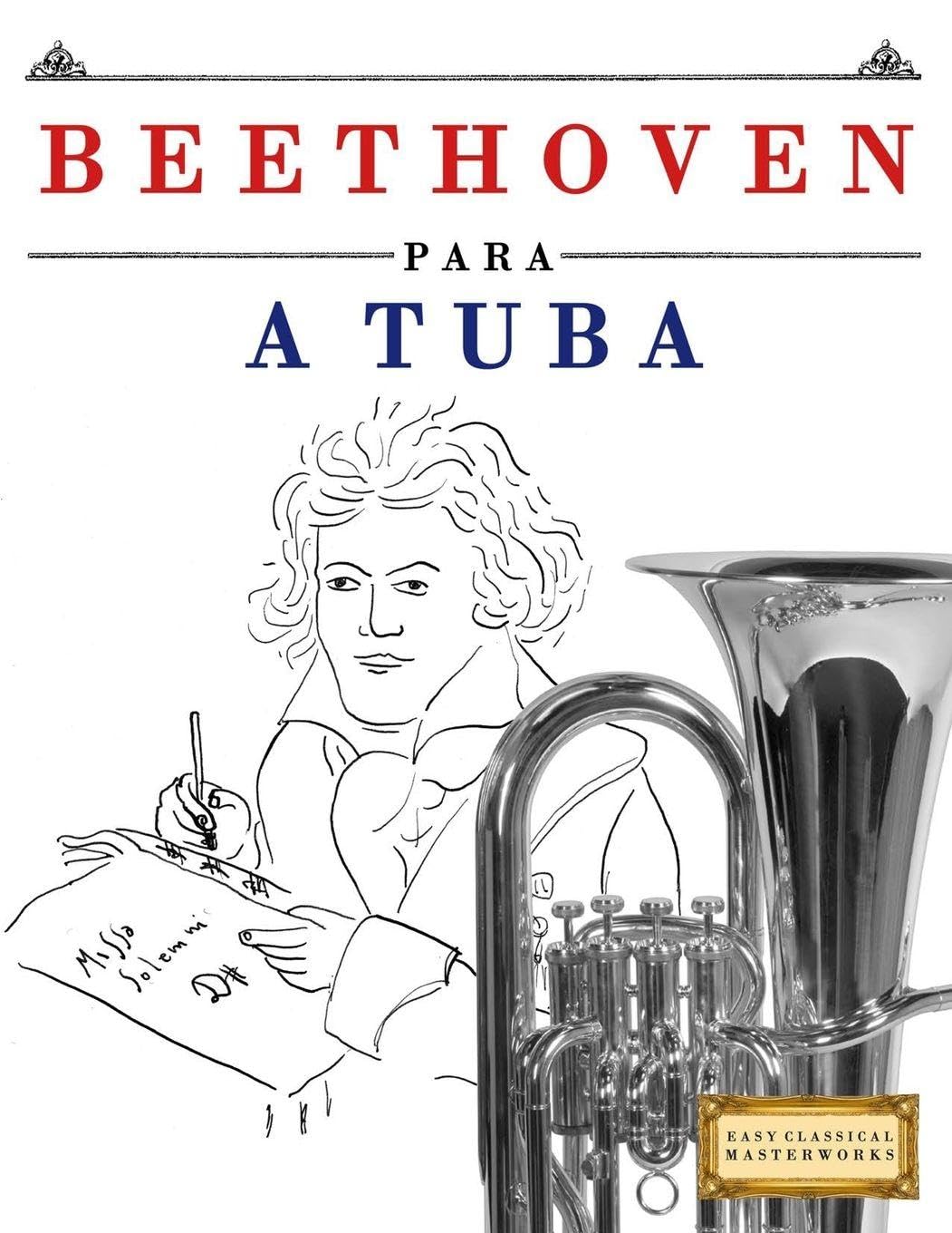 ler totalmente Beethoven para a Tuba: 10 peças fáciles para a Tuba livro para principiantes