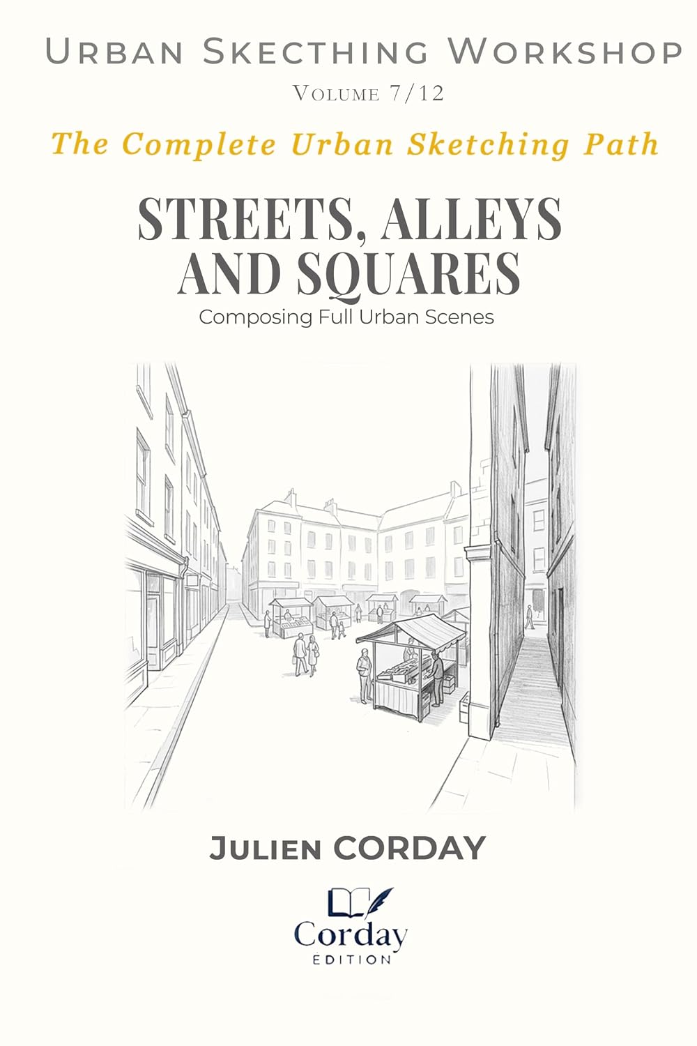 ler totalmente STREETS, ALLEYS AND SQUARES: Composing Full Urban Scenes (Drawing Workshop Book 17) (English Edition)