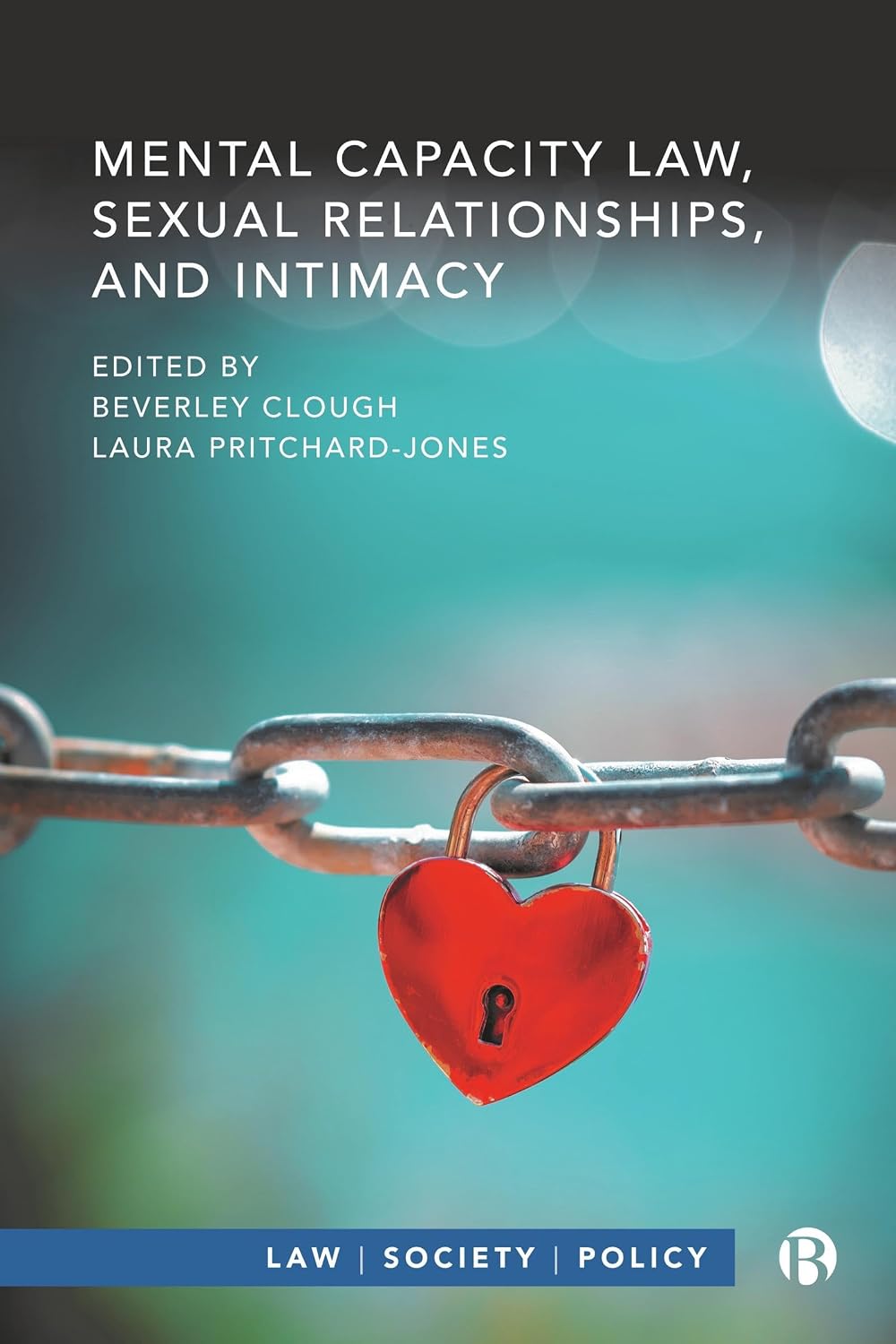 capítulo por capítulo baixar Mental Capacity Law, Sexual Relationships, and Intimacy (Law, Society, Policy) (English Edition)