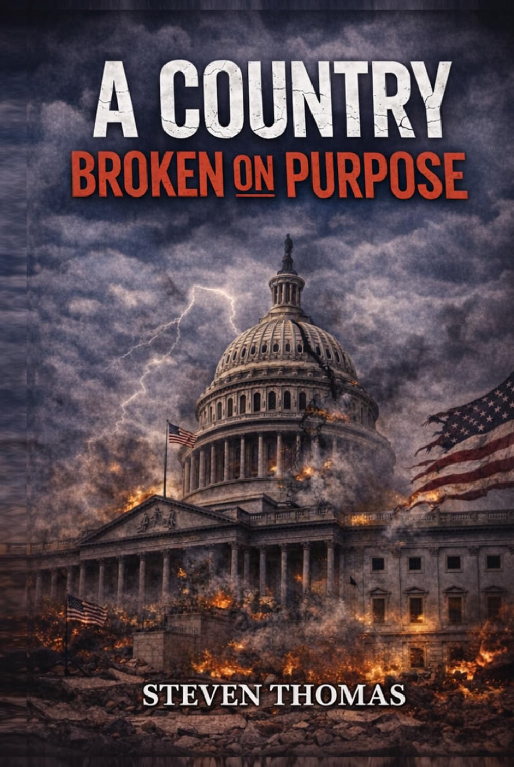 A Country Broken on Purpose: Why Trust Faded - and How Steadiness Restores It baixar o livro de graça