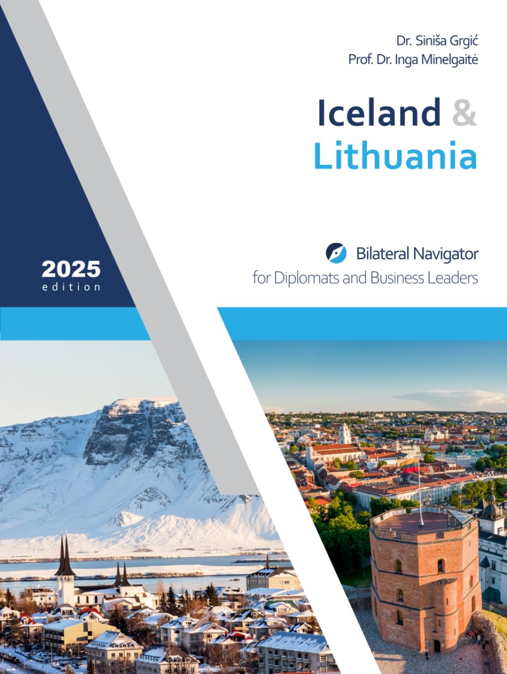 Iceland & Lithuania: Bilateral Navigator for Diplomats and Business Leaders, 2025 edition baixar livro de graça