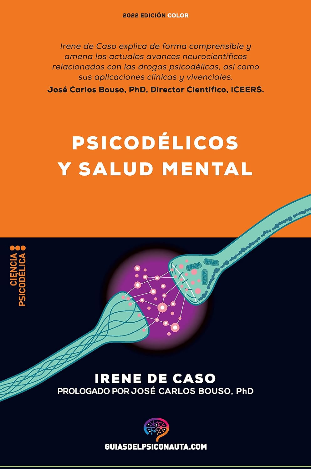 ler totalmente Psicodélicos y salud mental: Aplicaciones terapéuticas y neurociencia de la psilocibina; LSD; DMT y MDMA (Guías del psiconauta) (Spanish Edition)