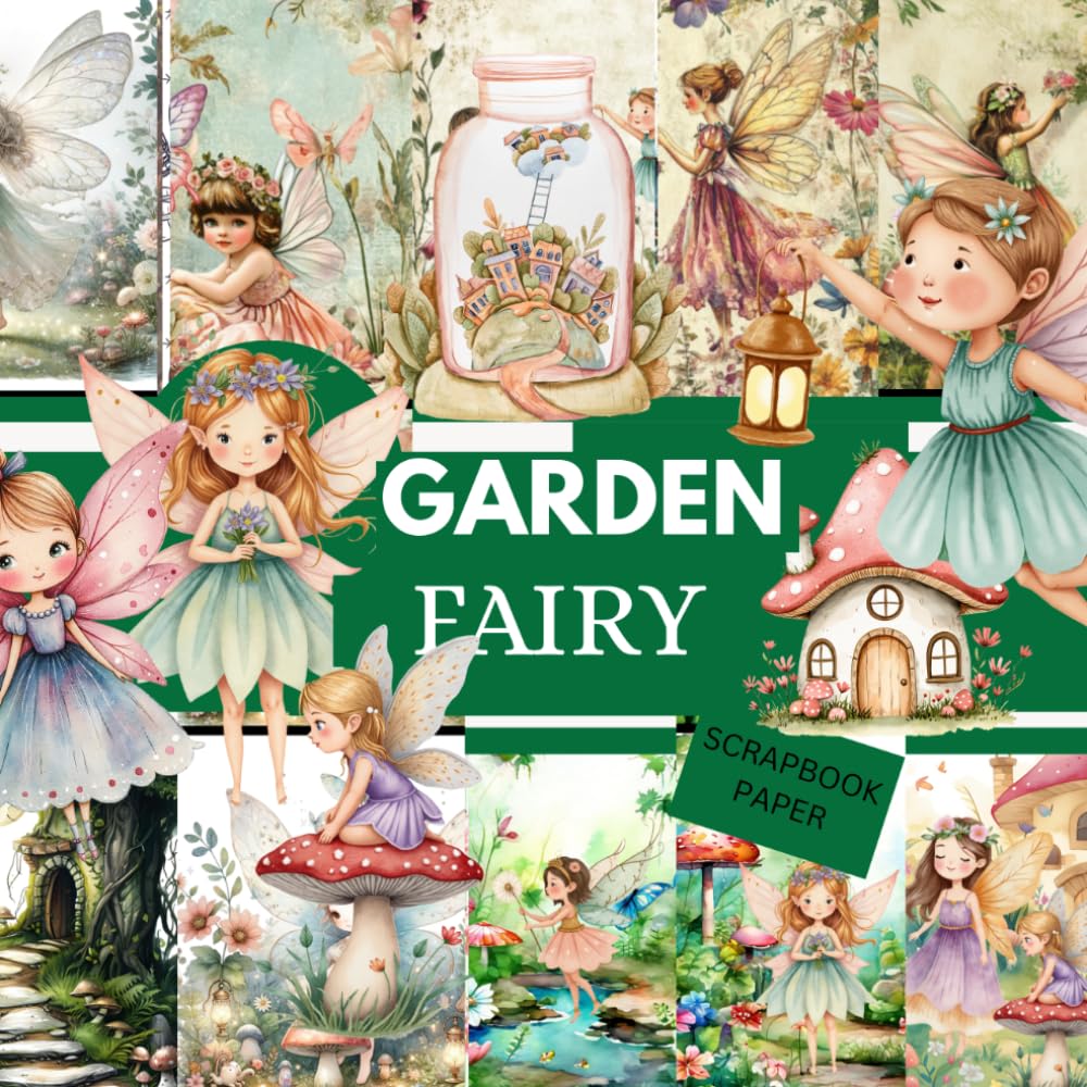 GARDEN FAIRY SCRAPBOOK PAPER: This is used in DIY JUNK JOURNAL, ORIGAMI, COLLAGE baixar o livro de graça