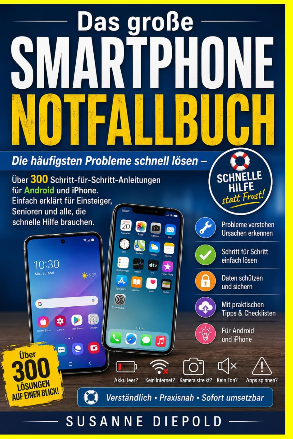 ler totalmente Das große Smartphone-Notfallbuch: Die häufigsten Probleme schnell lösen – Über 300 Schritt-für-Schritt-Anleitungen für Android und iPhone. Einfach... die schnelle Hilfe brauchen. (German Edition)