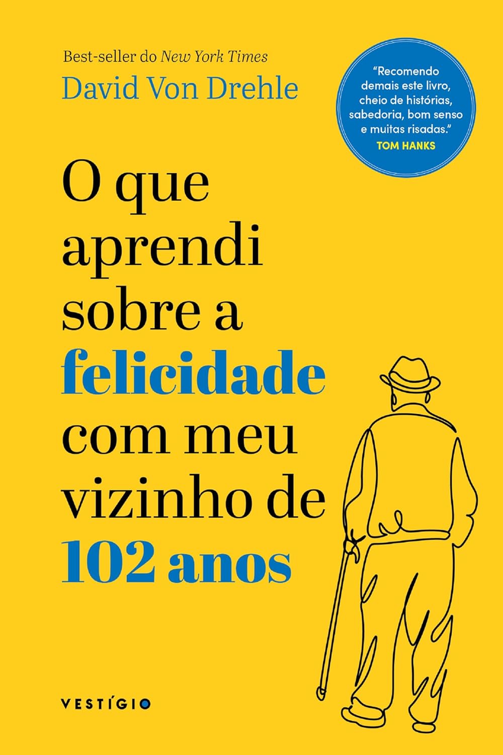 ler totalmente O que aprendi sobre a felicidade com meu vizinho de 102 anos