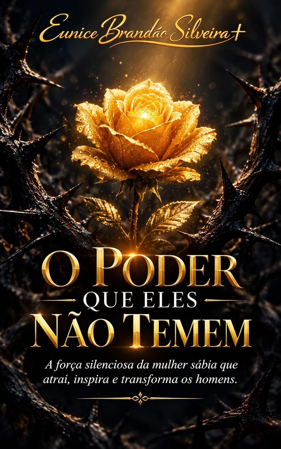 capítulo por capítulo baixar O PODER QUE ELES NÃO TEMEM: A força silenciosa da mulher sábia que atrai, inspira e transforma os homens.