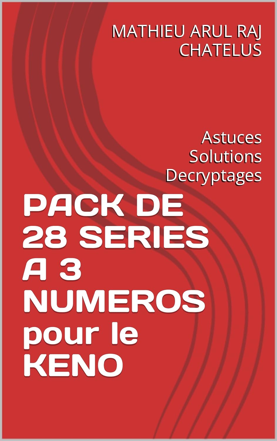 capítulo por capítulo baixar PACK DE 28 SERIES A 3 NUMEROS pour le KENO: Astuces Solutions Decryptages (French Edition)