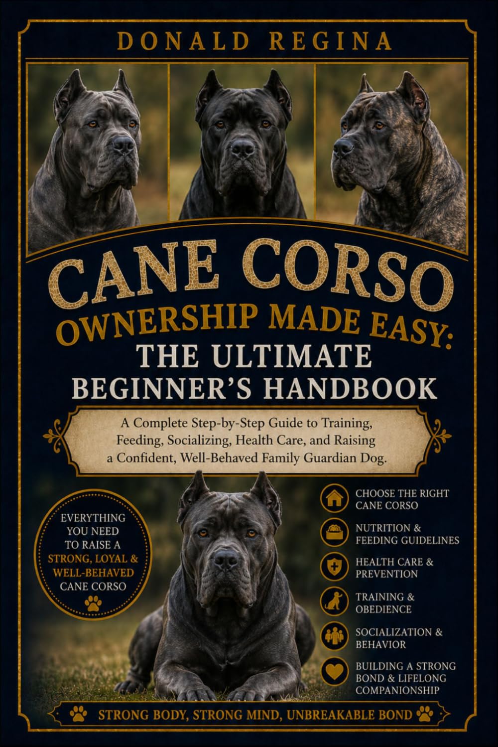 capítulo por capítulo baixar Cane Corso Ownership Made Easy: THE ULTIMATE BEGINNER'S HANDBOOK: A Complete Step-by-Step Guide to Training, Feeding, Socializing, Health Care, and... Confident, Well-Behaved Family Guardian Dog.