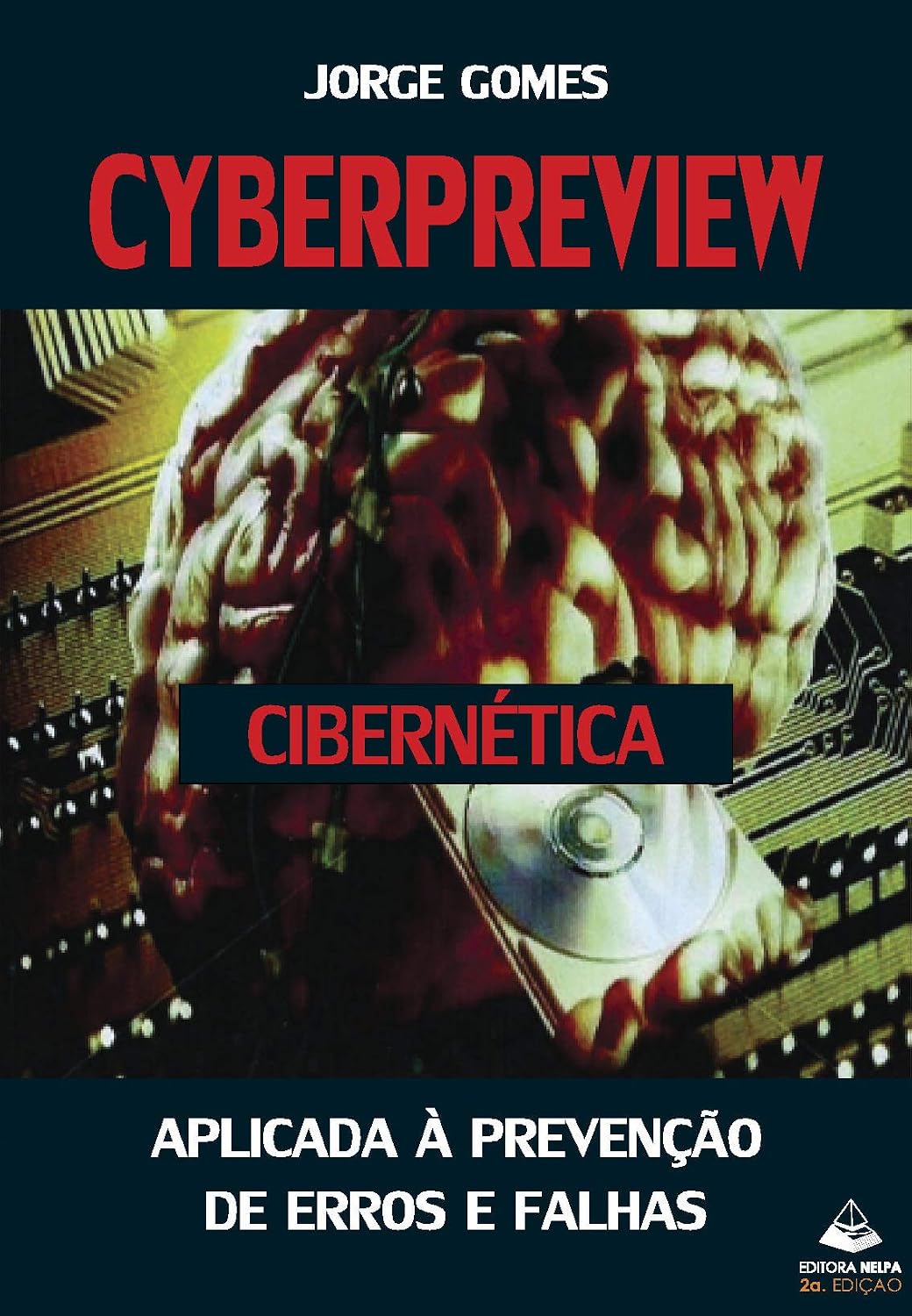 Cyberpreview. Cibernética Aplicada Á Prevenção De Erros E Falhas baixar o livro de graça