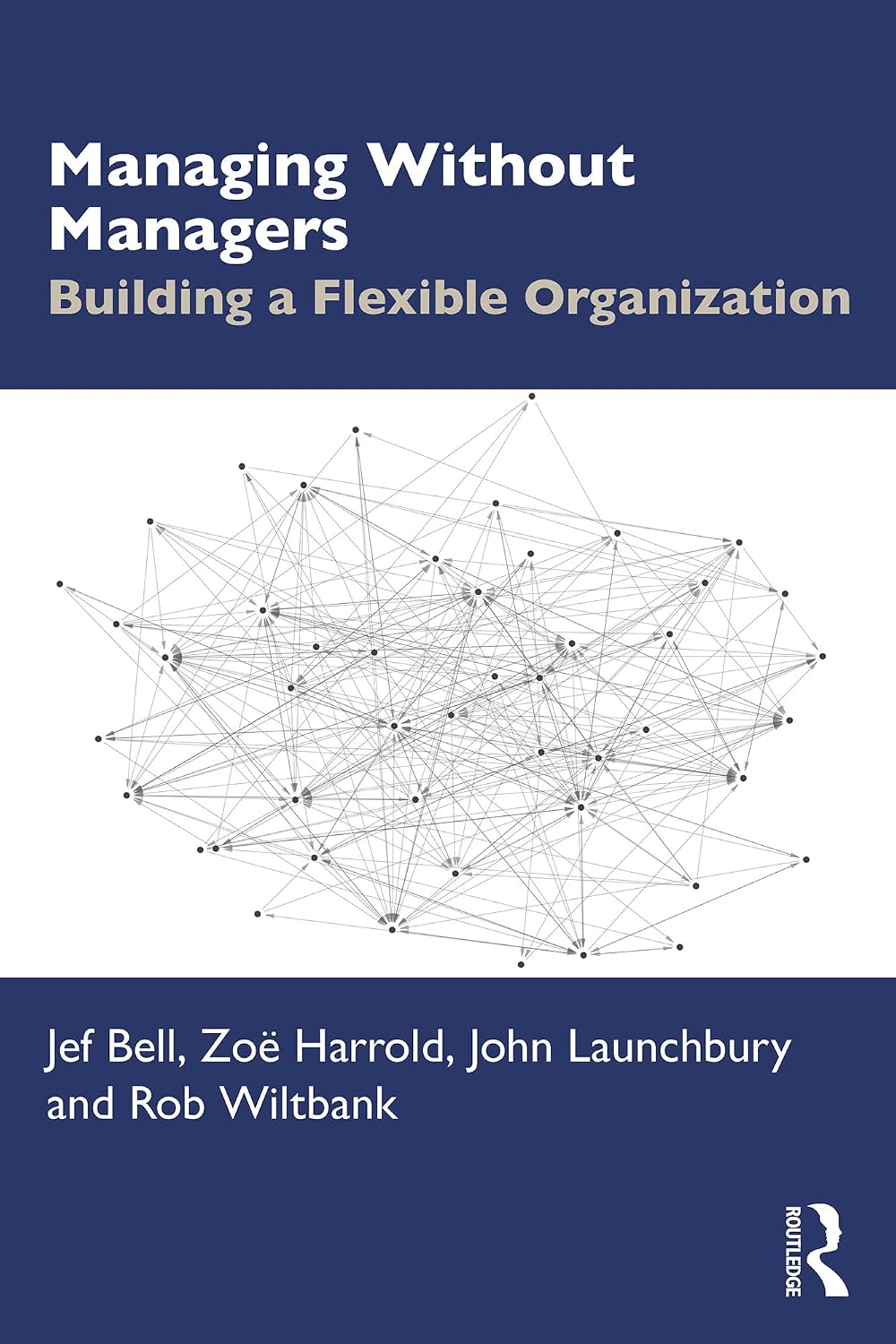 Managing Without Managers: Building a Flexible Organization (English Edition) baixar livro de graça
