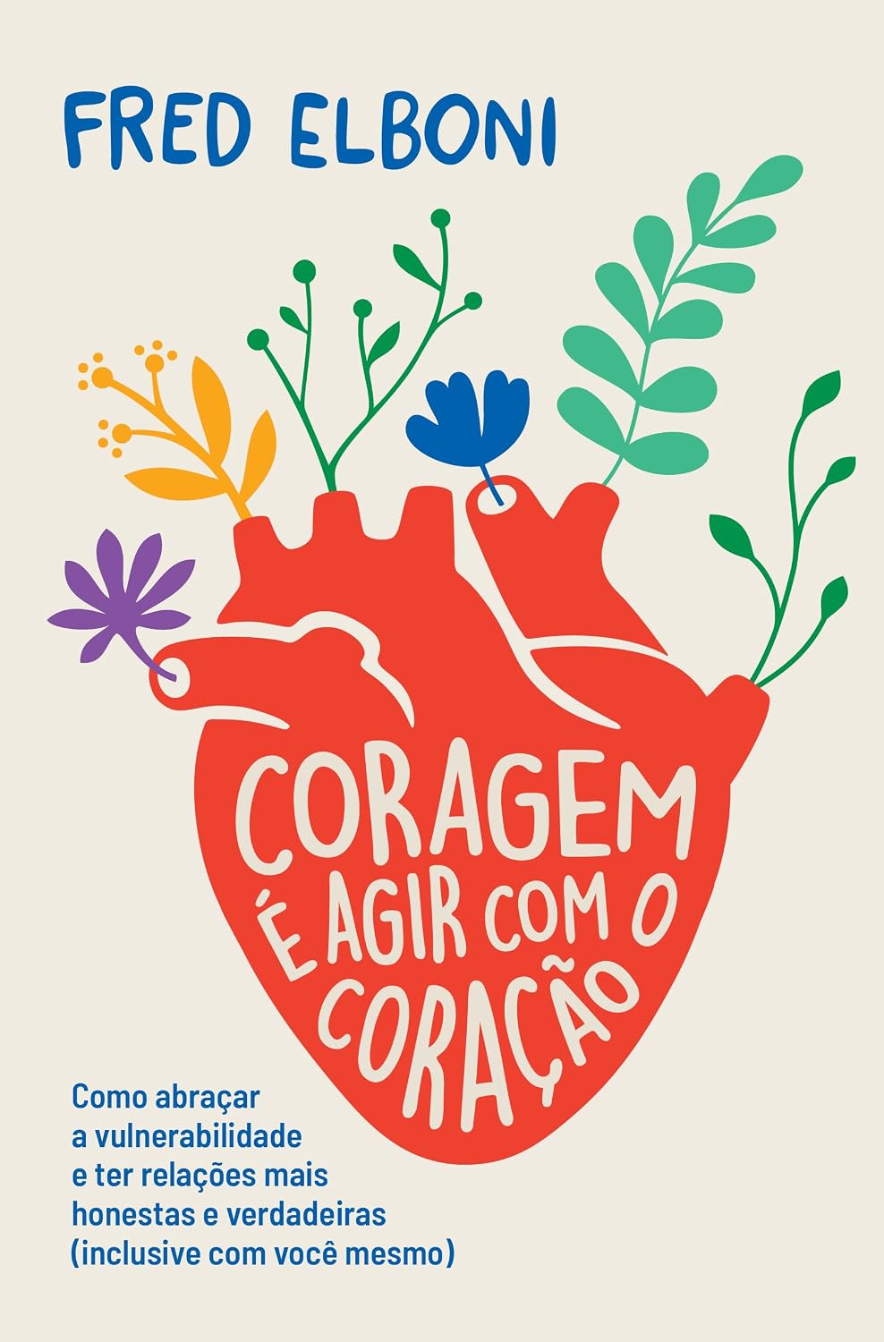 capítulo por capítulo baixar Coragem é agir com o coração: como abraçar a vulnerabilidade e ter relações mais honestas e verdadeiras (inclusive com você mesmo): 8