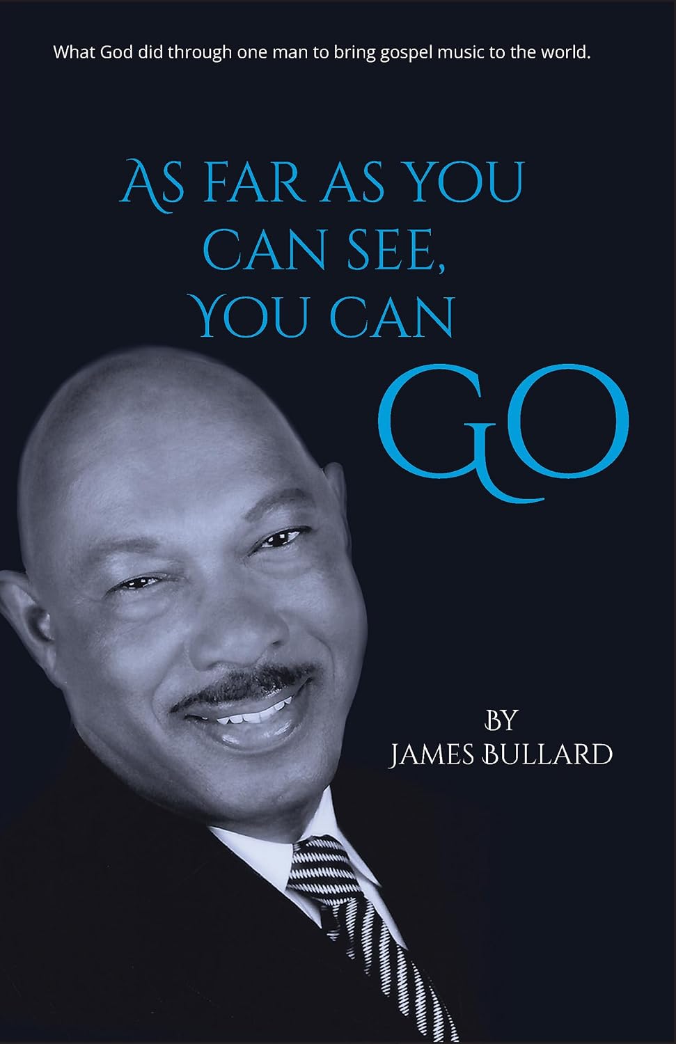 capítulo por capítulo baixar As Far As You Can See, You Can Go: The Life and Legacy of a Pioneer Behind the Golden Age of Black Gospel Music (English Edition)