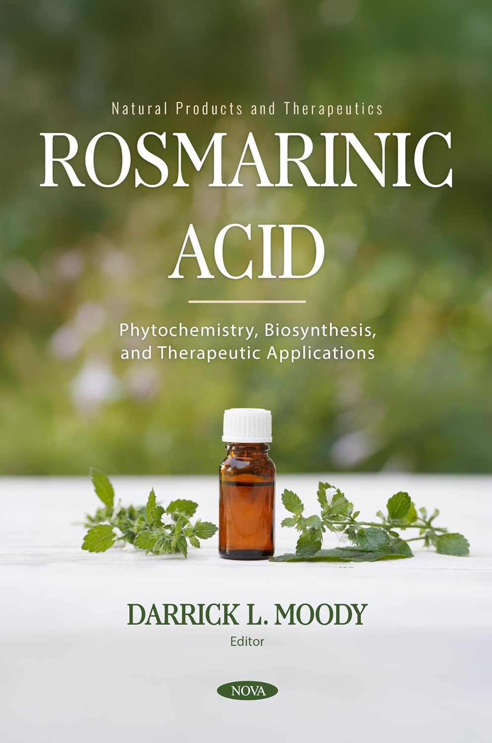 Rosmarinic Acid: Phytochemistry, Biosynthesis, and Therapeutic Applications baixar o livro de graça