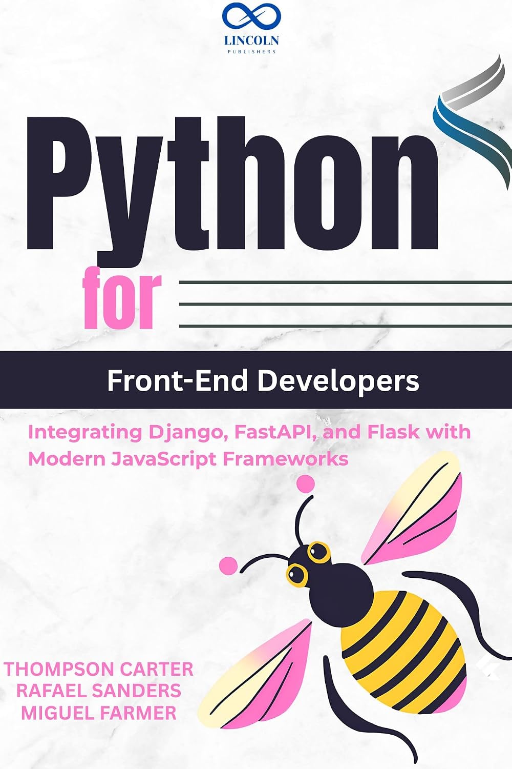 Python for Front-End Developers: Integrating Django, FastAPI, and Flask with Modern JavaScript Frameworks (English Edition) baixar livro de graça