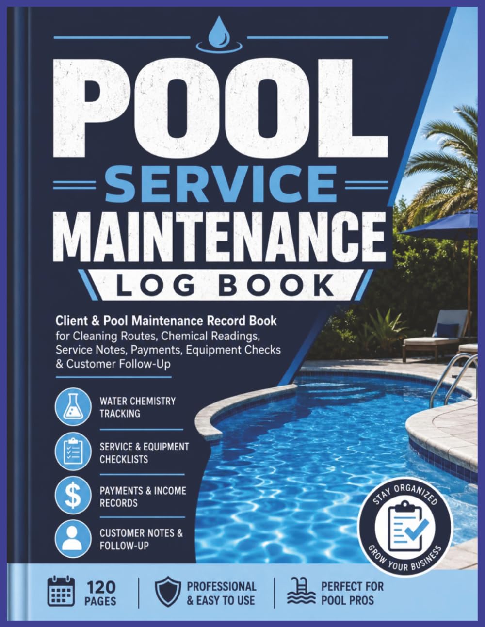 ler totalmente Pool Service Maintenance Log Book: Professional Pool Technician Tracker for Water Testing, Chemical Treatments, Service Visits, Equipment Records,... Customer Management | 8.5 x 11 | 120 Pages
