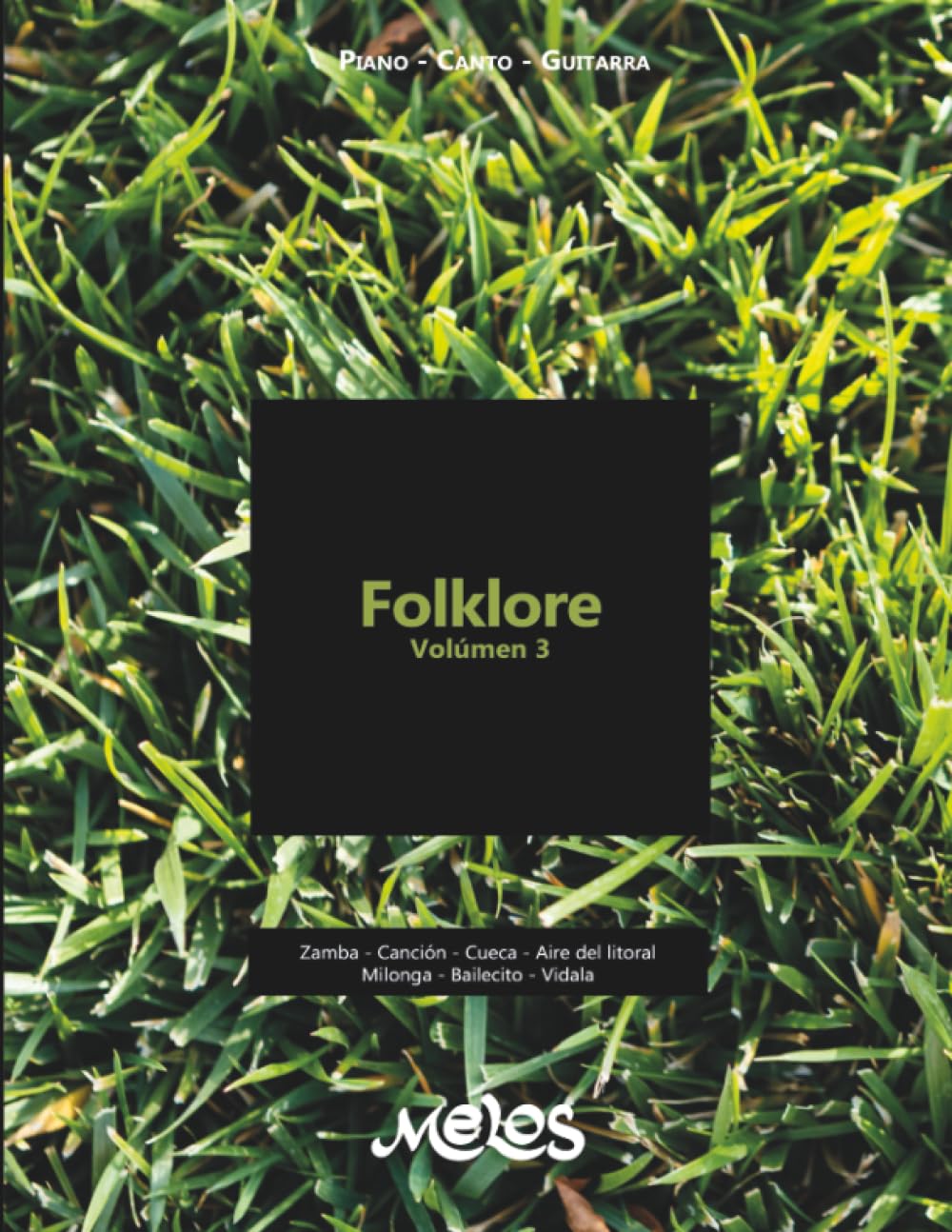 Folklore - Volumen 3: Piano - Canto - Guitarra (Spanish Edition) baixar o livro de graça