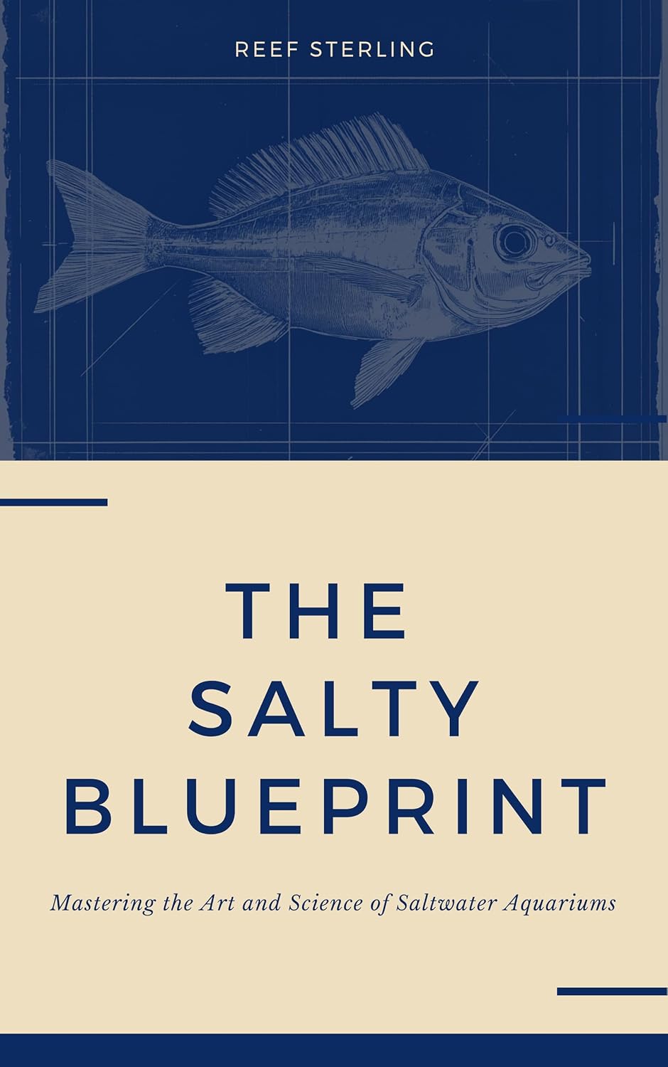 ler totalmente The Salty Blueprint: Mastering the Art and Science of Saltwater Aquariums (Salt Water Tanks Book 3) (English Edition)