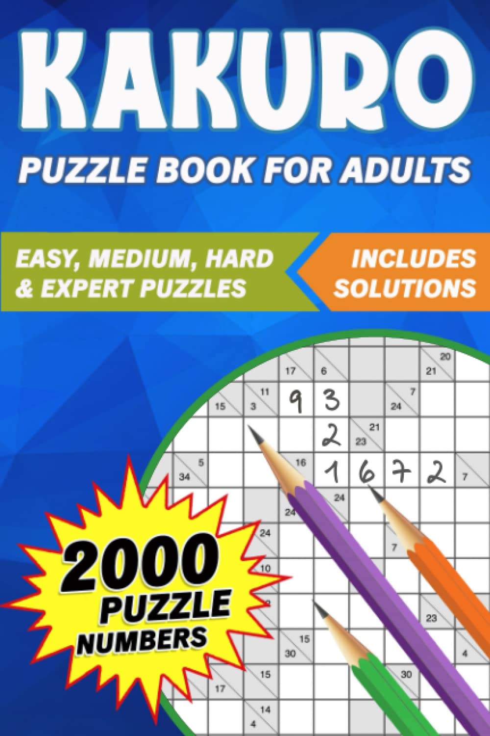 ler totalmente Kakuro Puzzle Book for Adults: 2000 Large Print Puzzle Numbers