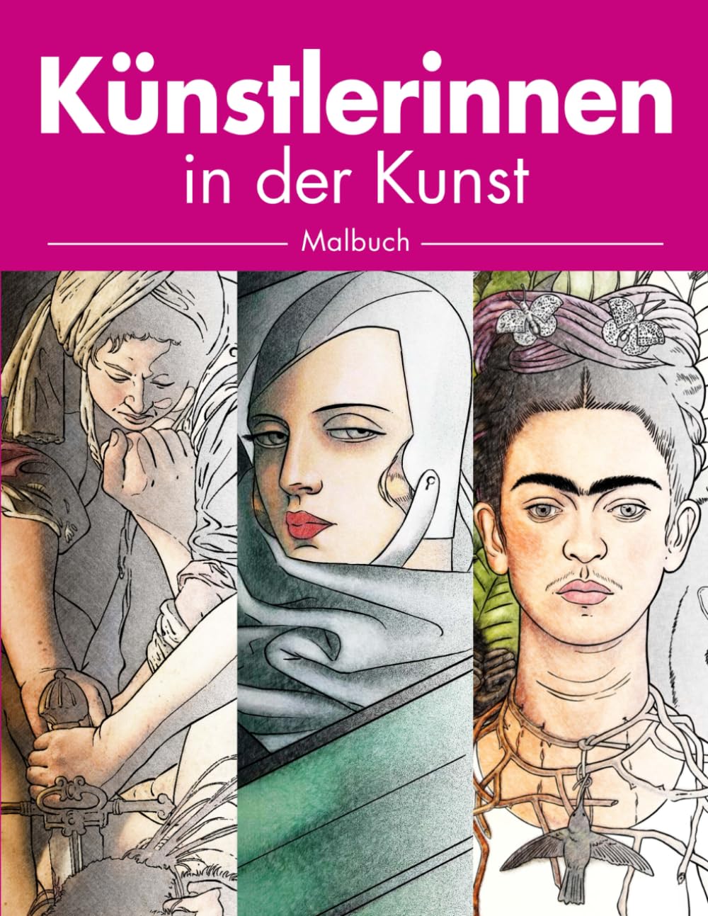 ler totalmente Künstlerinnen in der Kunst - Malbuch: Großes Künstlerinnen-Malbuch, Ausmalen und Lernen über 35 erstaunliche kreative Pionierinnen (German Edition)