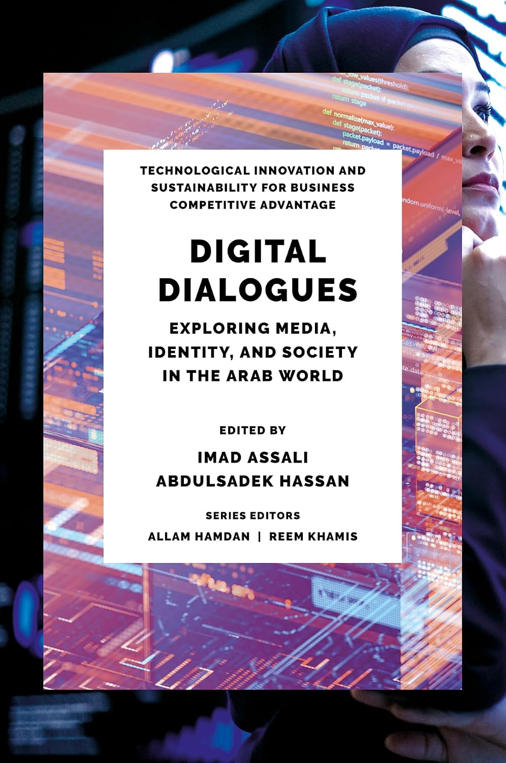 Digital Dialogues: Exploring Media, Identity, and Society in the Arab World (Technological Innovation and Sustainability for Business Competitive Advantage) (English Edition) baixar o livro de graça