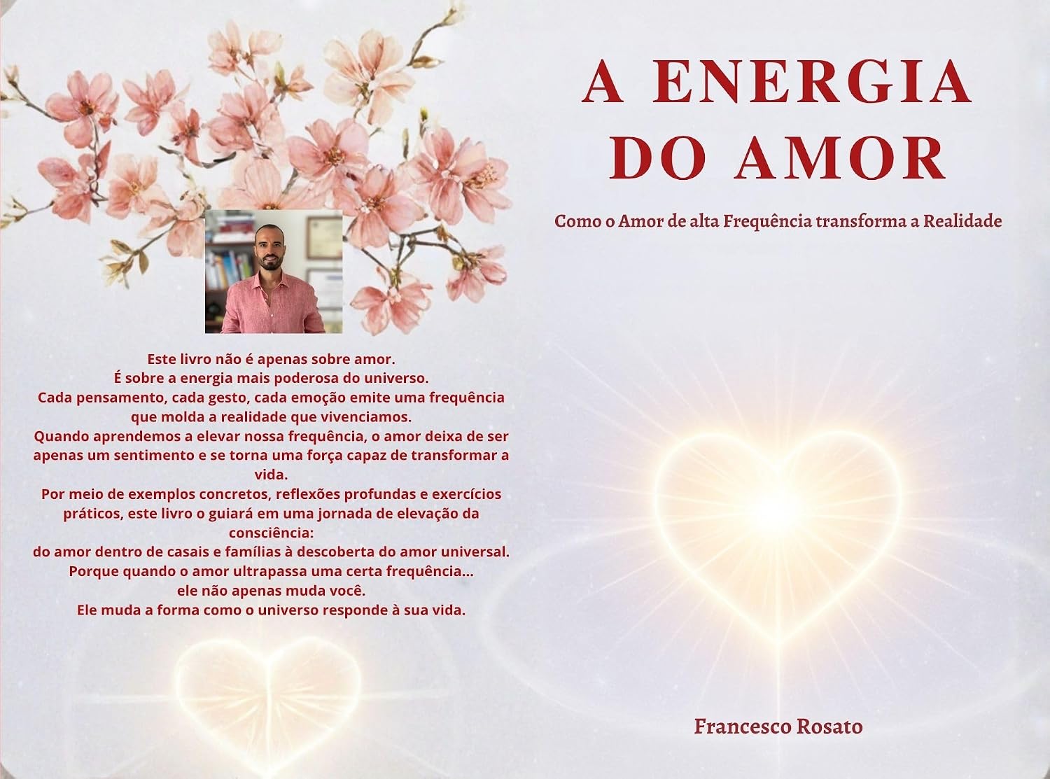 A Energia do Amor: Como o Amor de alta Frequência transforma a Realidade baixar livro de graça