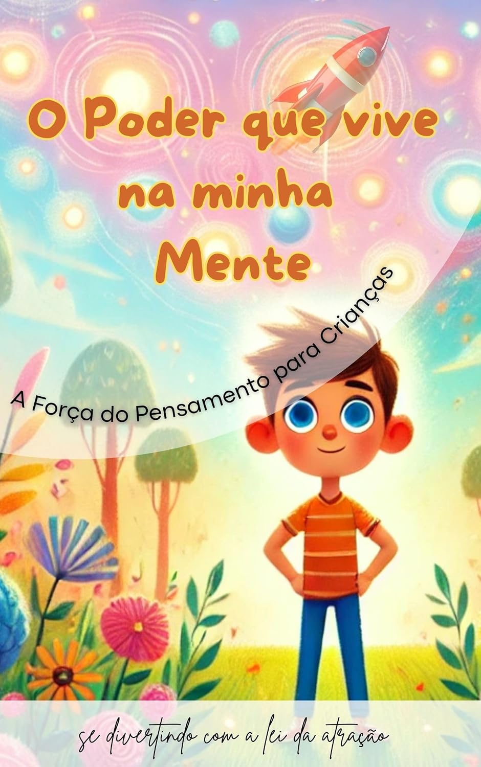 O Poder que Vive na Minha Mente: A Força do Pensamento para Crianças baixar livro de graça