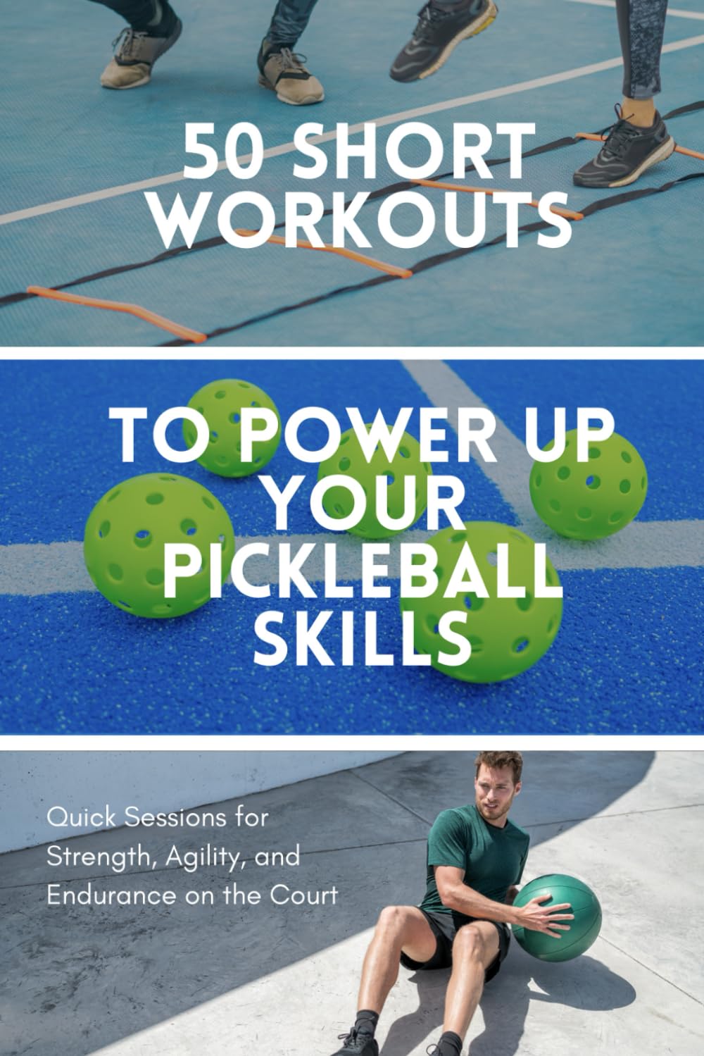 ler totalmente 50 Short Workouts to Power Up Your Pickleball Skills: Quick Sessions for Strength, Agility, and Endurance on the Court