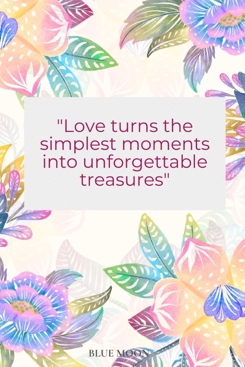 ler totalmente Love Turns the Simplest Moments into Unforgettable Treasures: Lined Notebook, 100 Pages: To capture your most treasured thoughts