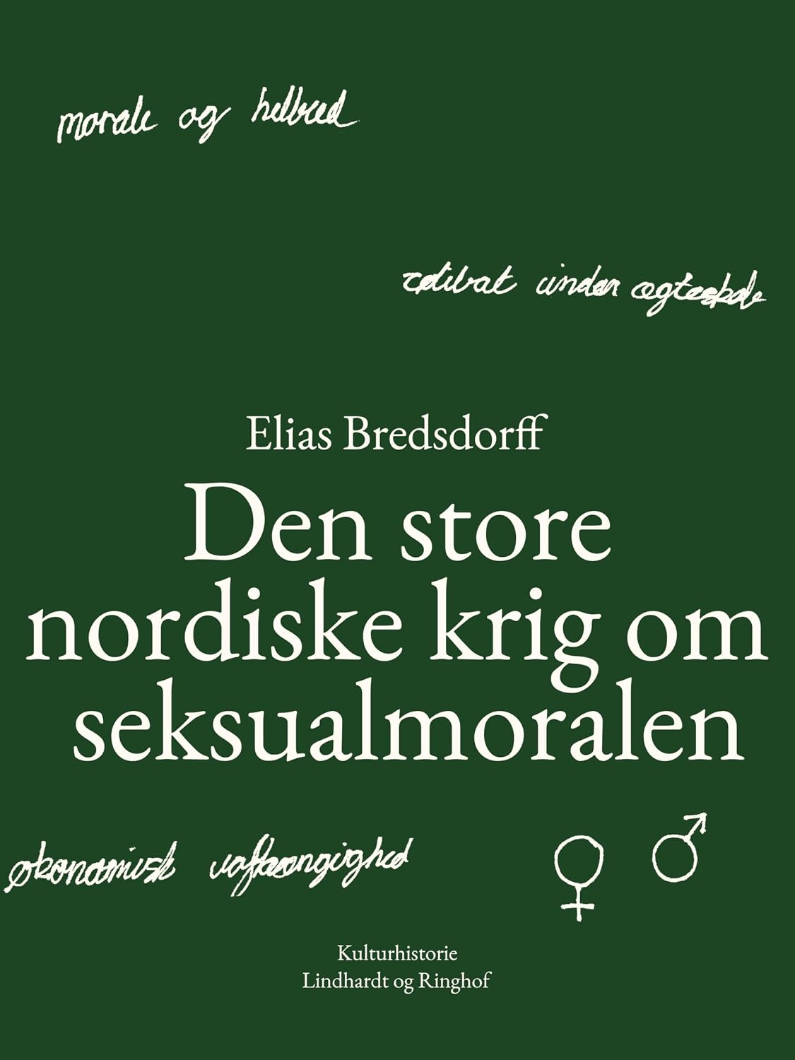 Den store nordiske krig om seksualmoralen (Danish Edition)