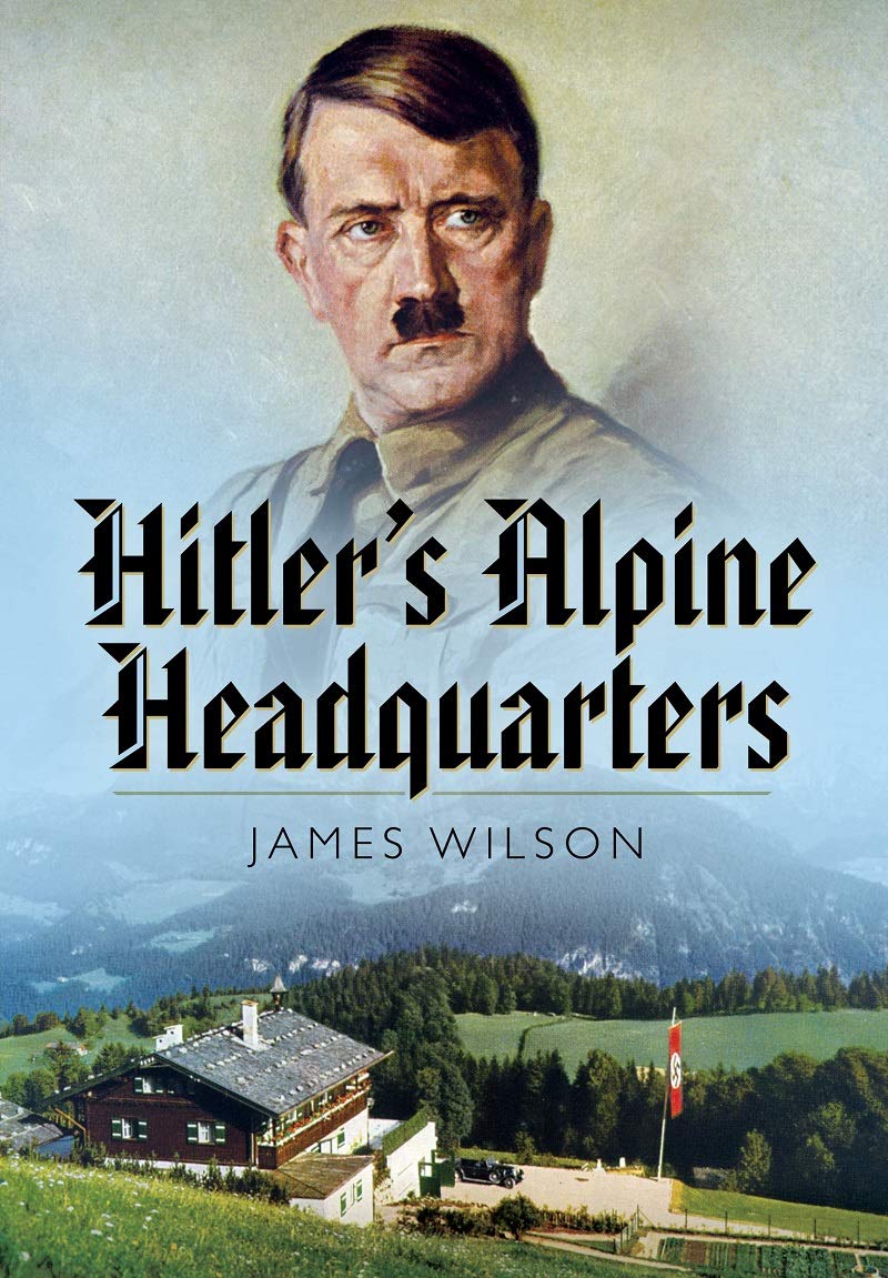 Hitler's Alpine Headquarters baixar livro de graça
