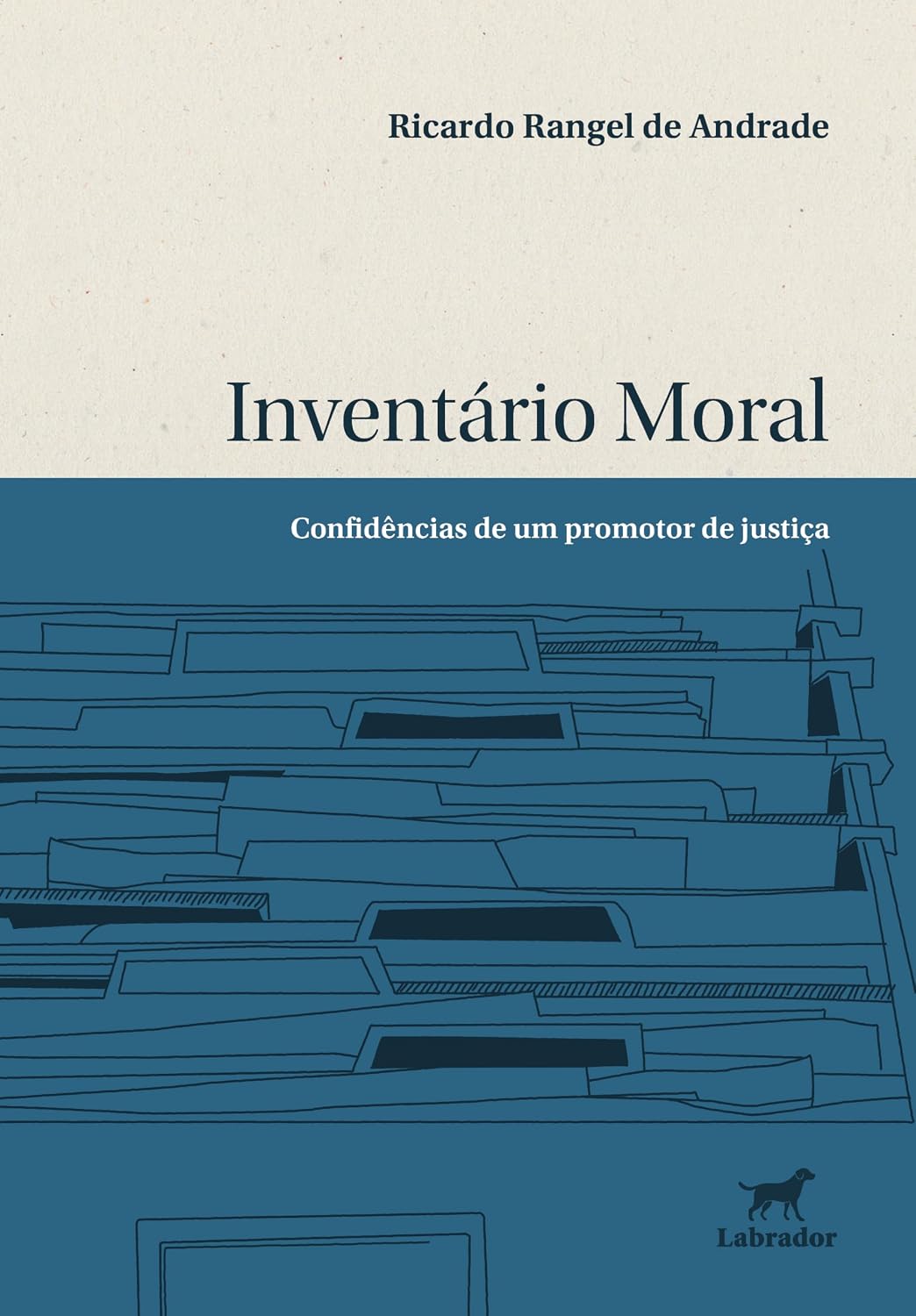 Inventário moral: confidências de um promotor de justiça