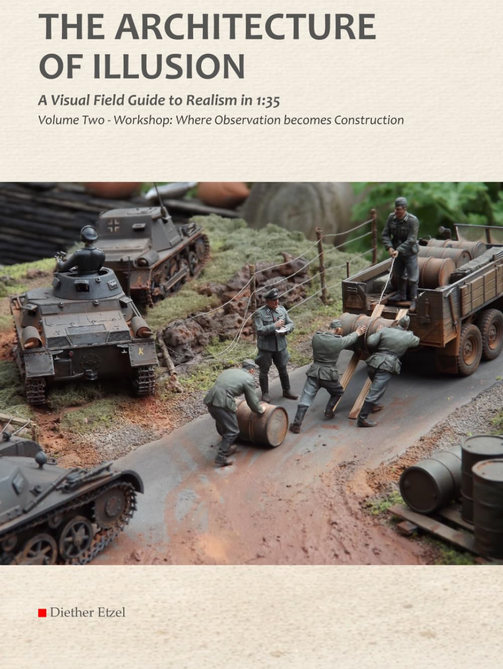 The Architecture of Illusion: A Visual Field Guide to Realism in 1:35 Volume Two — Workshop: Where observation becomes construction baixar o livro de graça