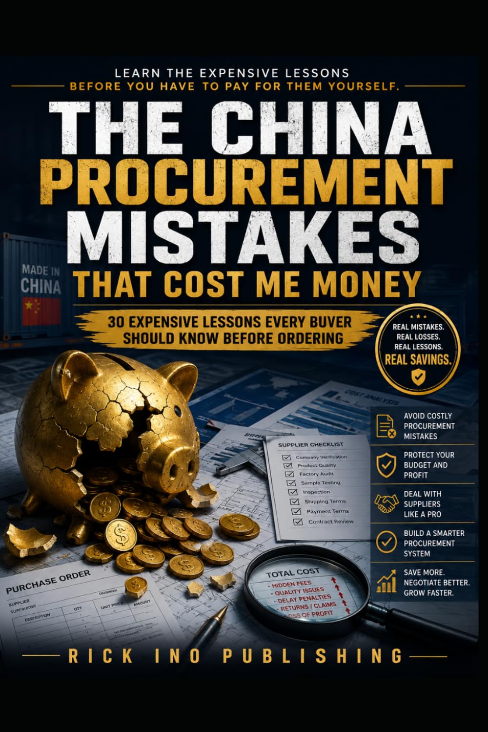The China Procurement Mistakes That Cost Me Money: 30 Expensive Lessons Every Buyer Should Know Before Ordering. Learn the expensive lessons before you have to pay for them yourself. baixar livro de graça