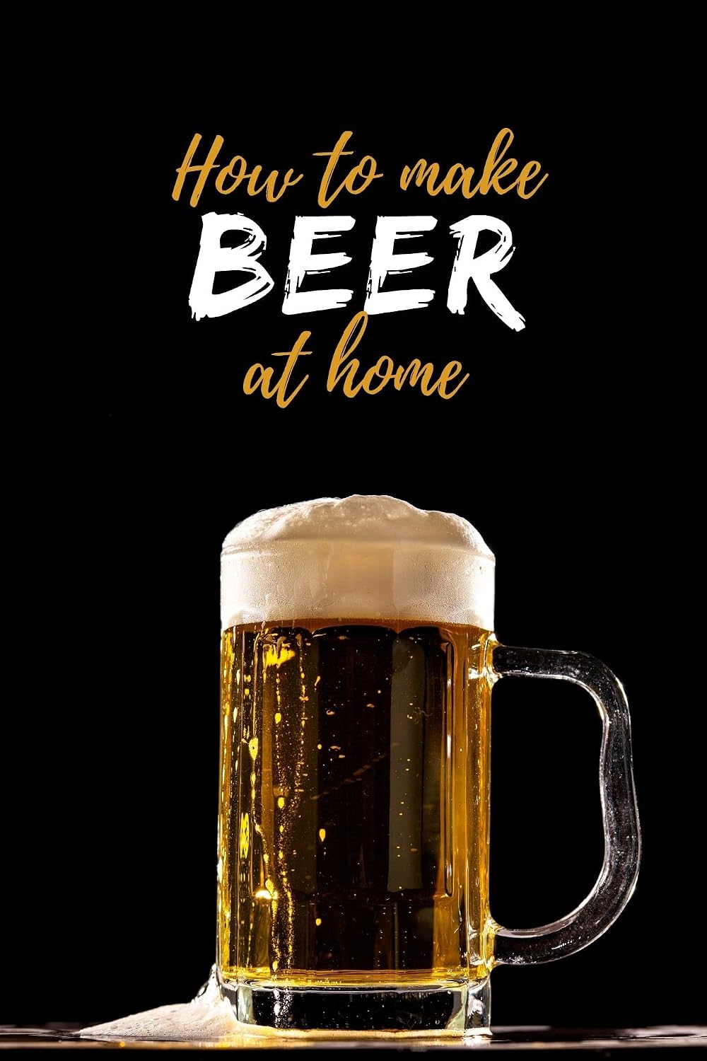 ler totalmente How To Make Beer At Home: This is a basic beer making overview for home brewing an extract beer recipe (English Edition)