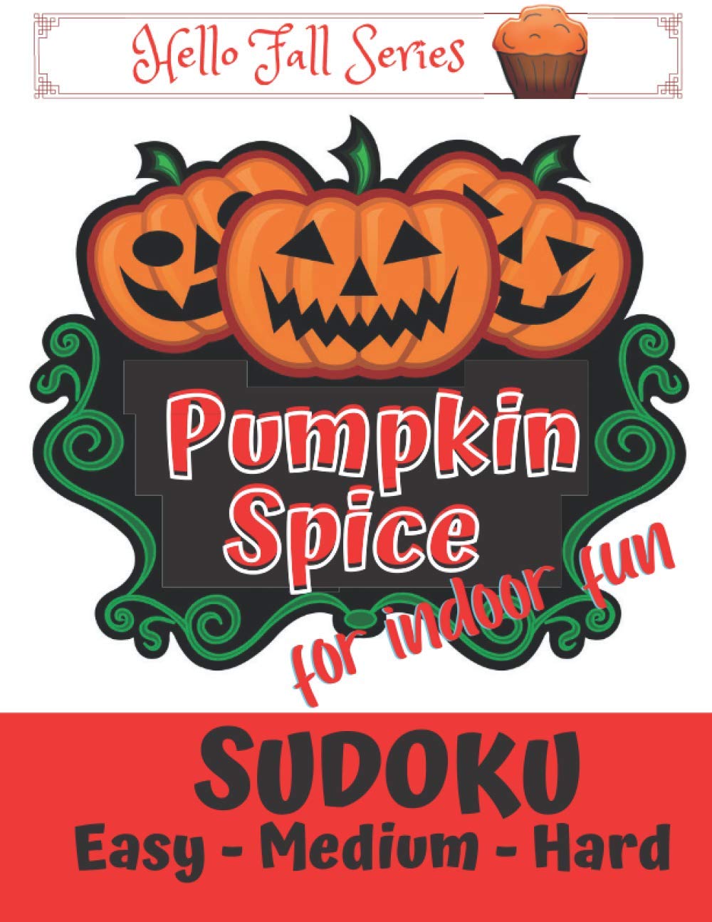 capítulo por capítulo baixar Pumpkin Spice Sudoku for Indoor Fun: Fall Fun Sudoku Puzzle Book, Easy-Medium-Hard with Answers, Large Print (Hello Fall)