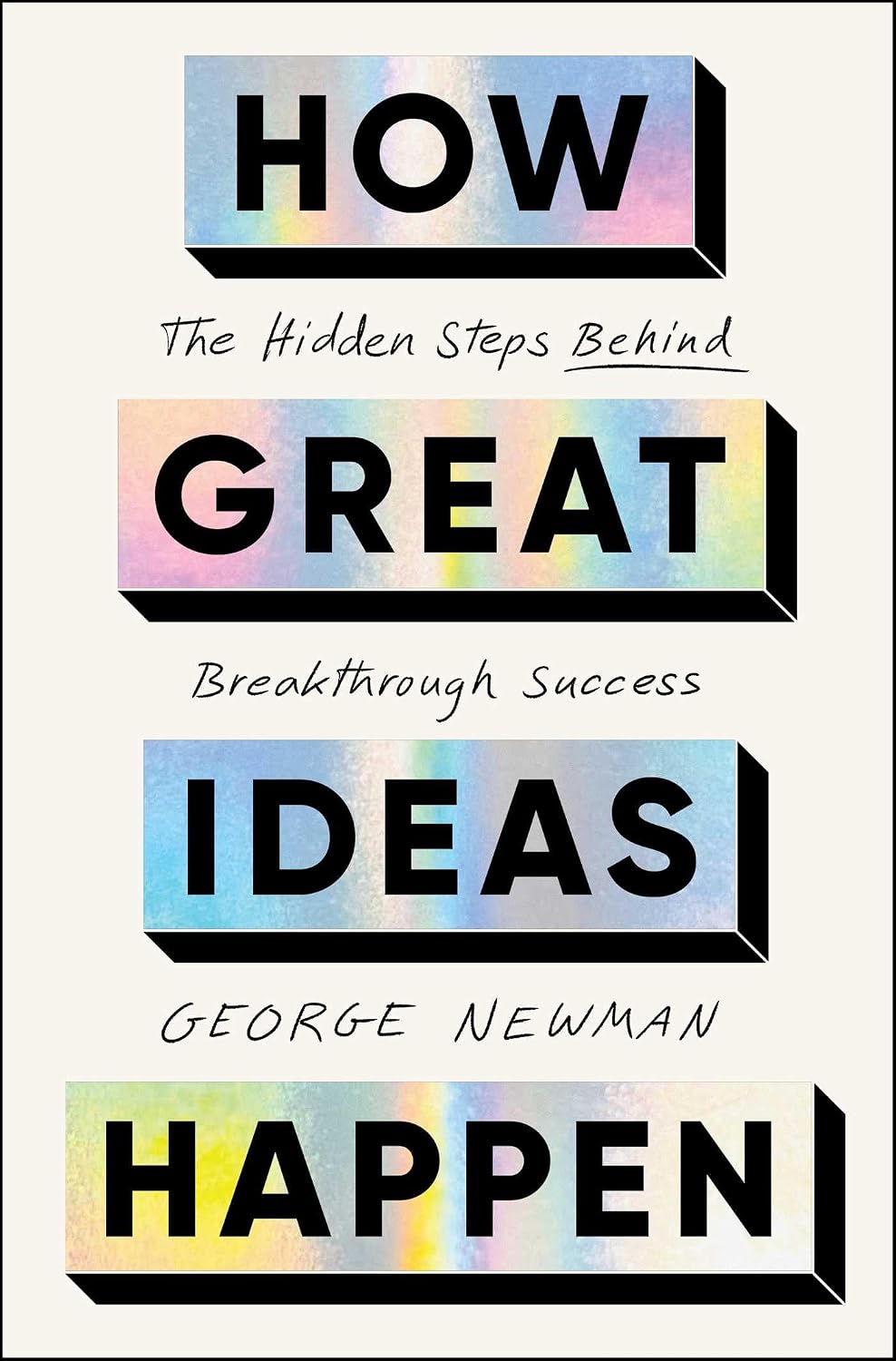 ler totalmente How Great Ideas Happen: The Hidden Steps Behind Breakthrough Success