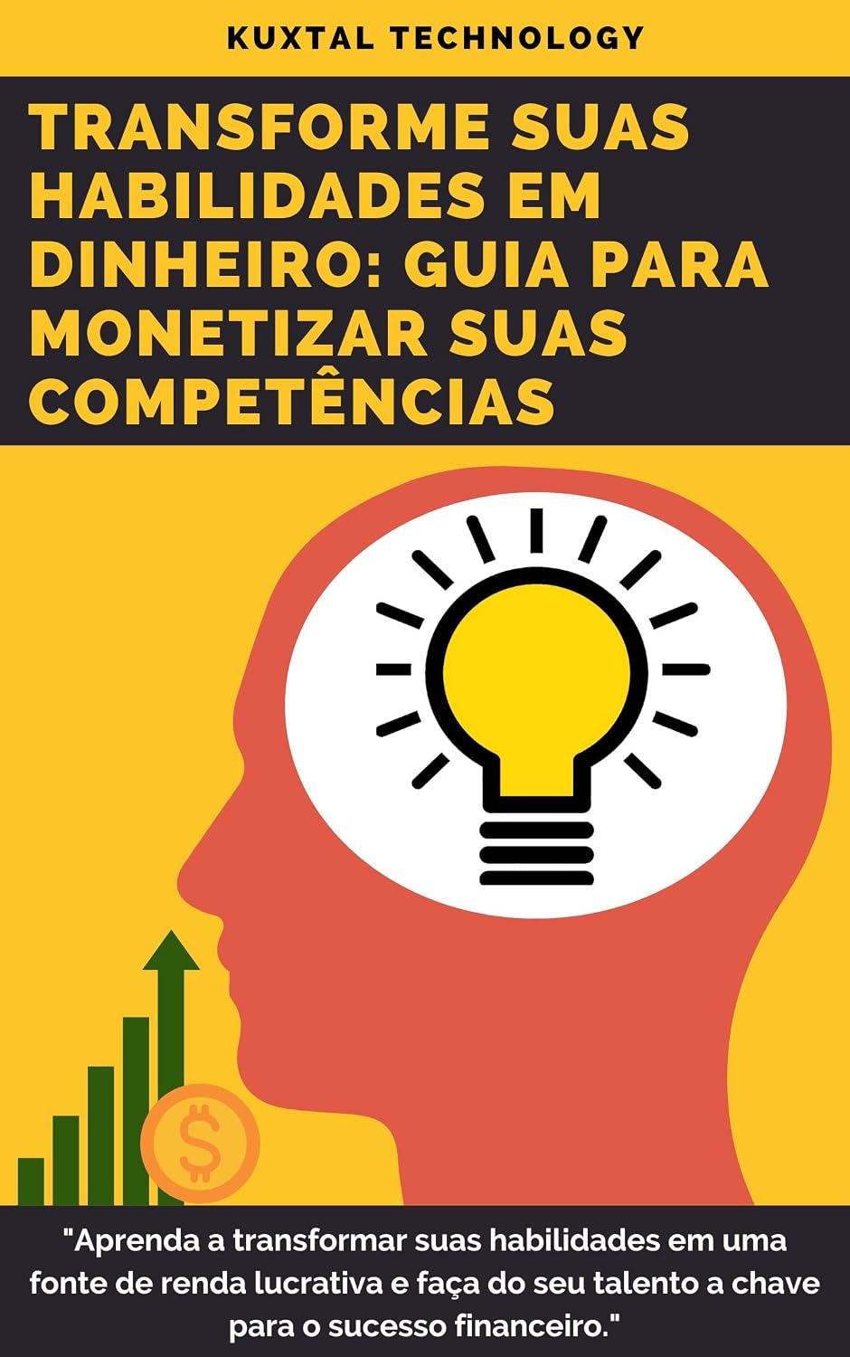 ler totalmente Transforme suas Habilidades em Dinheiro: Guia para Monetizar suas Competências para minha capa de e-book: Descubra como transformar suas habilidades em fonte de renda: Um guia completo para monetizar