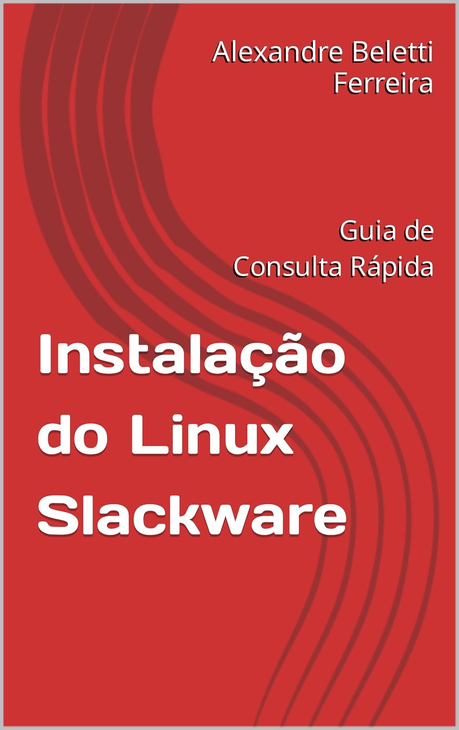 ler totalmente Instalação do Linux Slackware: Guia de Consulta Rápida