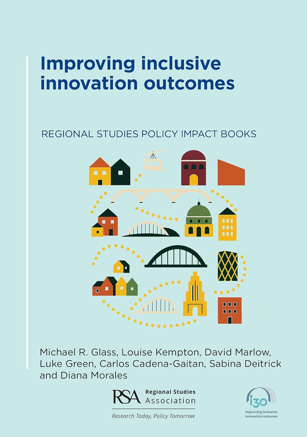 ler totalmente Improving inclusive innovation outcomes: Lessons from post-industrial and post-conflict cities (Regional Studies Policy Impact Books) (English Edition)