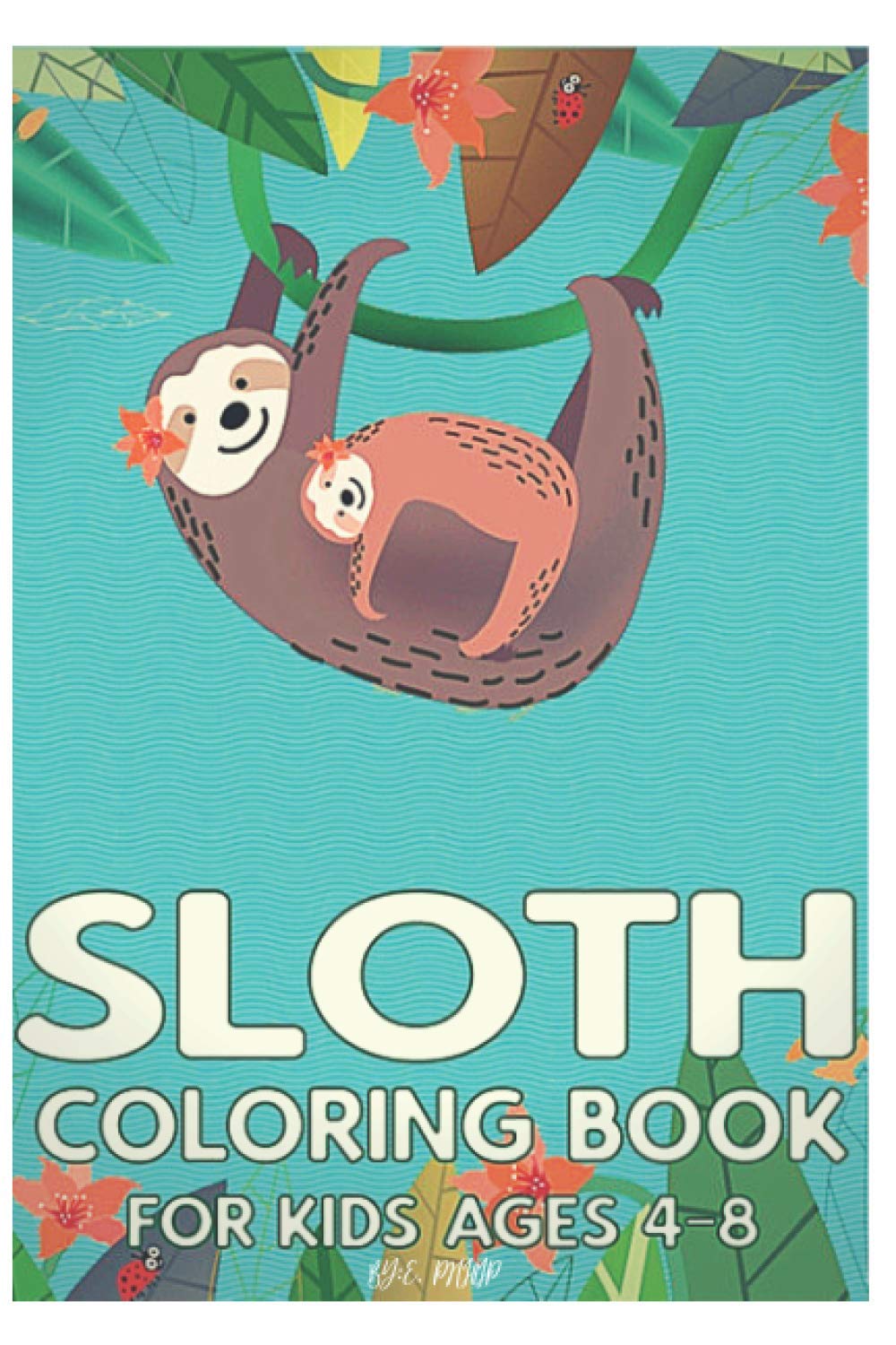 ler totalmente sloth coloring book for kids ages 4-8