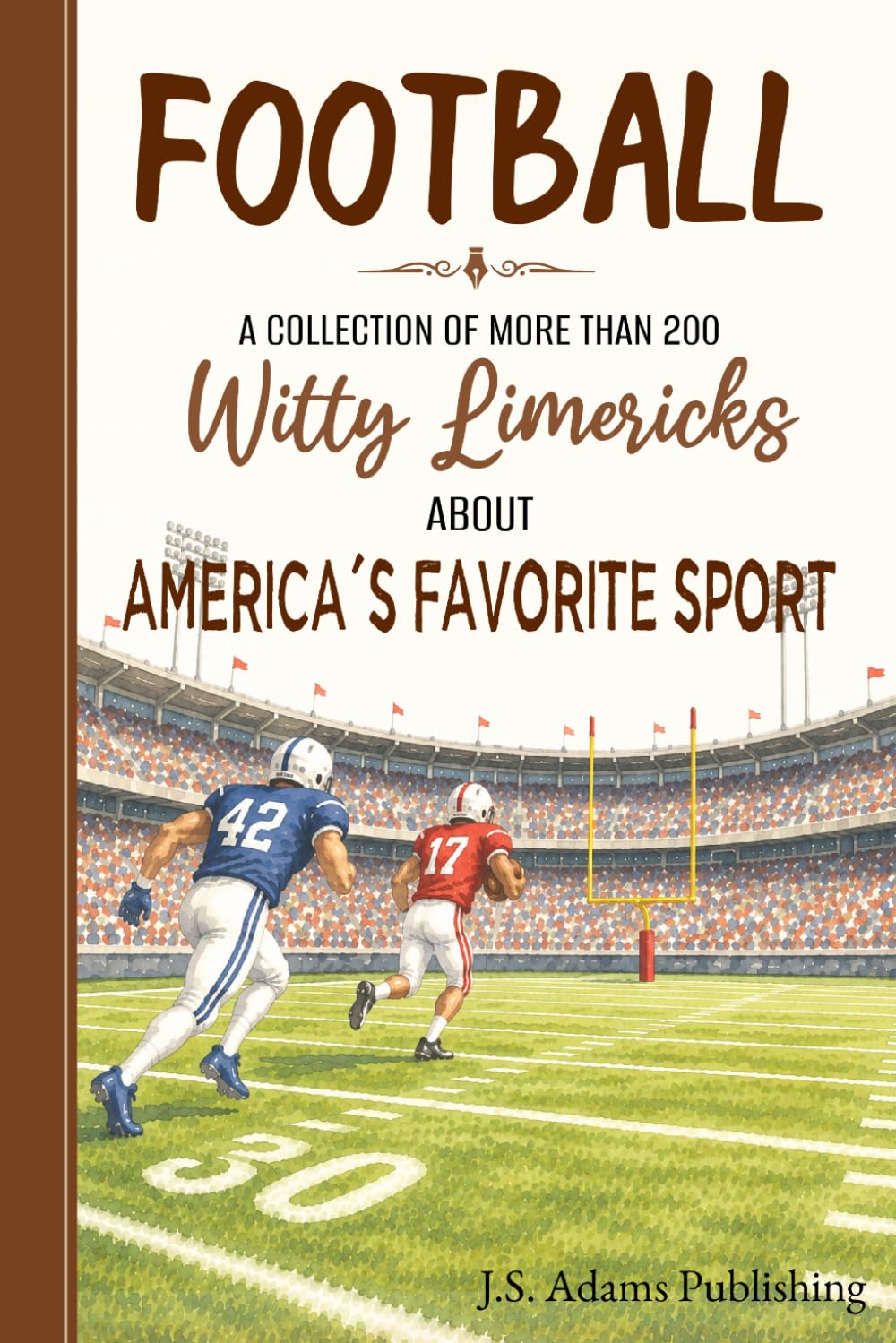 capítulo por capítulo baixar Football Limericks: Over 200 Humorous Poems Celebrating College Football, Professional Football, and America's Favorite Game