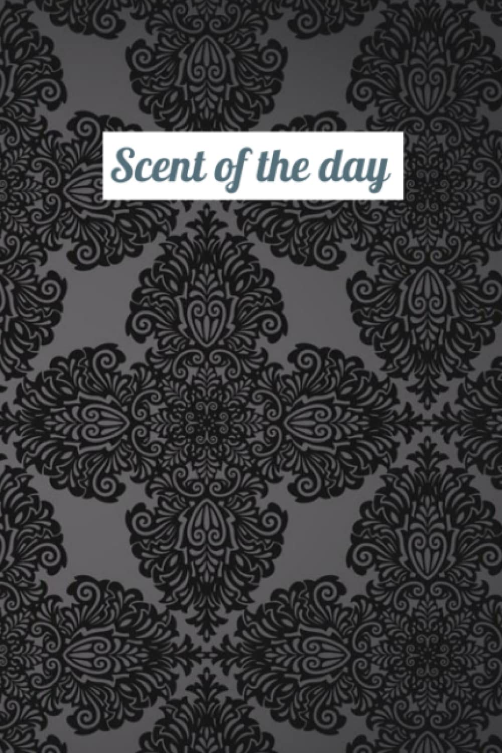 Scent of the Day: Baroque Blue and Black Fragrance Log Book baixar o livro de graça