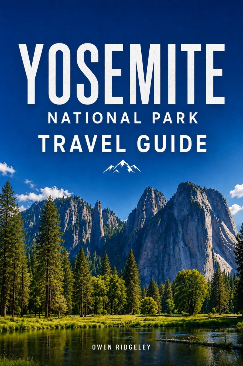 capítulo por capítulo baixar Yosemite National Park Travel Guide: Plan the Trip of a Lifetime with Ready Routes, Scenic Drives & Hidden Gems | Hiking Trails, Detailed Maps, Insider... Crowd-Saving Strategies (English Edition)