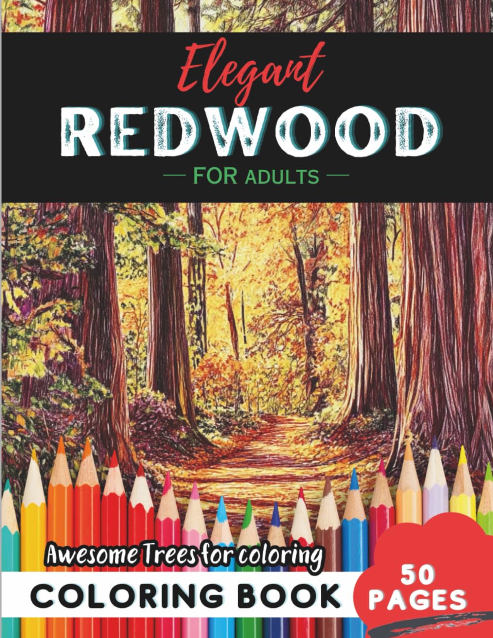 Redwood Coloring Book for Adults: 50 pages of majestic redwood trees to calm and de-stress baixar livro de graça
