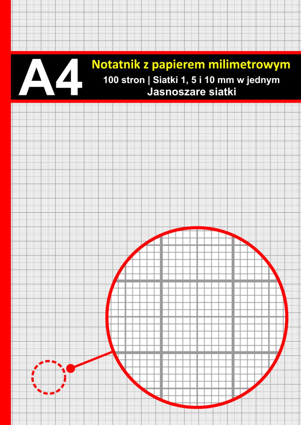 ler totalmente Notatnik z papierem milimetrowym A4 | Kwadratowe siatki 1 mm, 5 mm i 10 mm: 100 stron | Jasnoszare siatki | Idealne do precyzyjnych rysunków, wykresów i diagramów (Polish Edition)