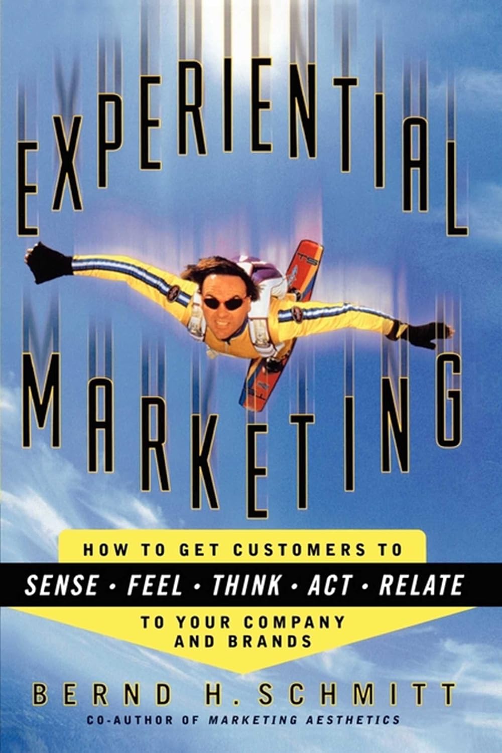 capítulo por capítulo baixar Experiential Marketing: How to Get Customers to Sense, Feel, Think, Act, Relate (English Edition)