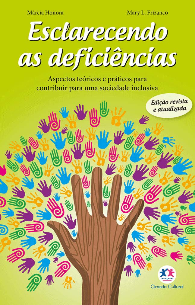 Esclarecendo as deficiências: Aspectos teóricos e práticos para contribuir para uma sociedade inclusiva